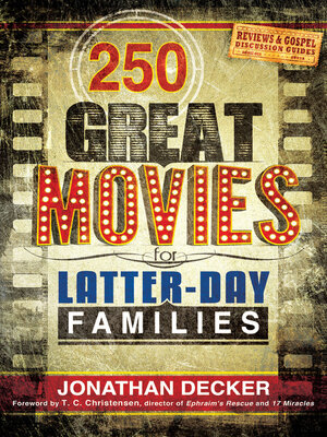 cover image of 250 Great Movies for Latter-day Families